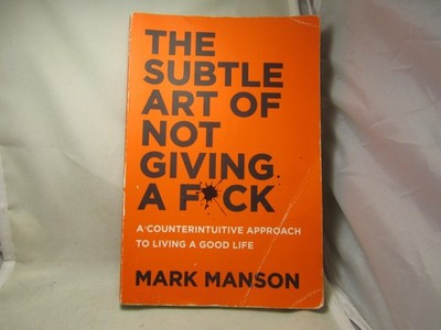 The Subtle Art Of Not Giving A F@ck by Mark Manson, Softcover Book, Good-Shape.