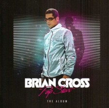 Brian Cross CD Pop Star (The Album) 2013 (Mon...