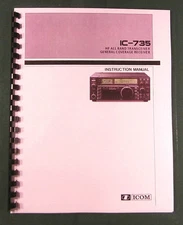 Icom IC-735 Instruction manual - Premium Card Stock Covers & 32 LB Paper!