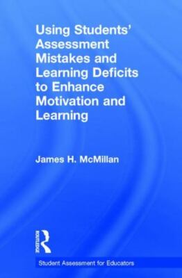Using Students  Assessment Mistakes and Learning Deficits to Enhance Motivati...