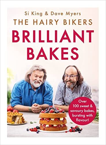 The Hairy Bikers’ Brilliant Bakes By Hairy Bikers