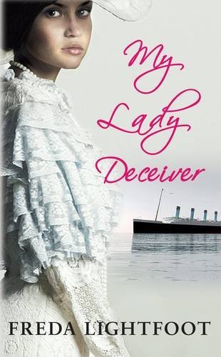 My Lady Deceiver By Freda Lightfoot