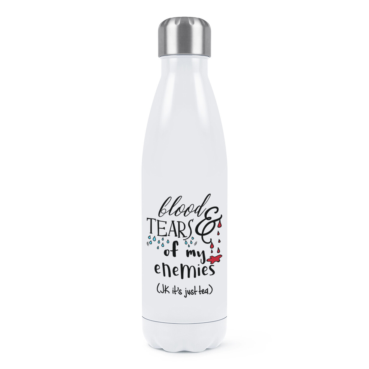 Blood And Tears Of My Enemies Tea Double Wall Water Bottle Funny Joke