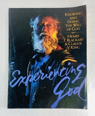 Experiencing God Knowing Doing His Will Henry Blackaby Claude King 1990 Book