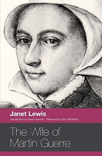 The The Wife of Martin Guerre,Lewis, Janet Janet Lewis,