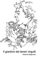 Roberto Spagnuolo | Il Giardino Dei Teneri Virgulti | Taschenbuch | Italienisch