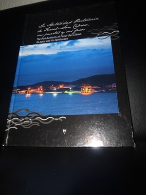 The Port Authority of Ferrol-San Cibrao its ports and its lighthouses