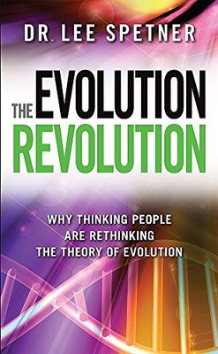 The Evolution Revolution: Why Thinking..., Spetner, Lee