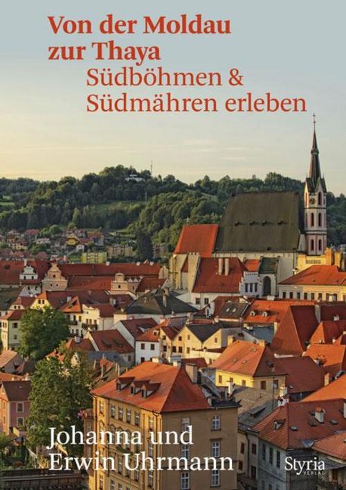 Von Der Moldau Zur Thaya Johanna Uhrmann