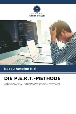DIE P.E.R.T.-METHODE | (PROGRAM EVALUATION AND REVIEW TECHNIC) | N'Zi | Deutsch