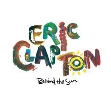 Behind the Sun von Clapton,Eric | CD | Zustand sehr gut