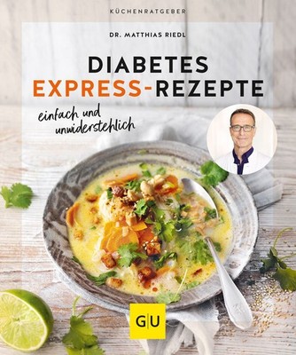 Diabetes Expressrezepte So halten Sie Ihren Blutzucker im Gleichgewicht - sch...