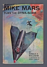 Vintage Mike Mars Flies the Dyna-Soar by Wollheim 1st w/ Dust Jacket - VG Cond