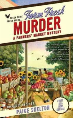 Farm Fresh Murder (A Farmers' Market Mystery) - Mass Market Paperback - GOOD