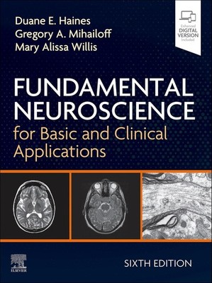 Fundamental Neuroscience for Basic and Clinical Applications, 6th Edition, NEW