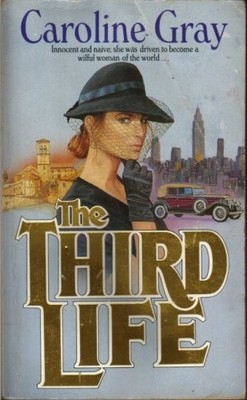 The Third Life,Caroline Gray