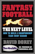 FANTASY FOOTBALL THE NEXT LEVEL: HOW TO BUILD A By David Dorey **BRAND NEW**