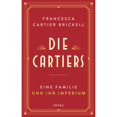 Die Cartiers: Eine Familie und ihr Imperium | Die funkelnde Saga einer der  ...