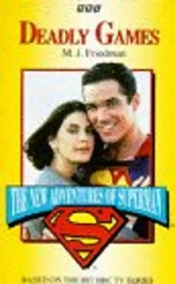 Deadly Games (New Adventures of Superman) - Friedman, Michael Jan