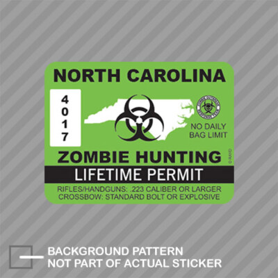 North Carolina Zombie Hunting Permit Sticker Decal Vinyl outbreak ...