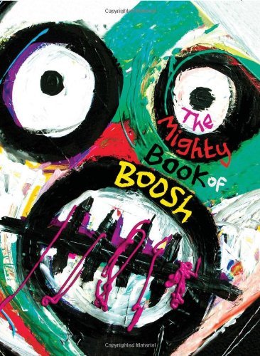 The Mighty Book of Boosh By Julian Barratt, Noel Fielding