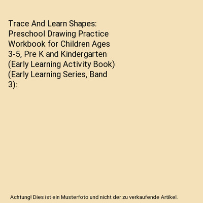Trace And Learn Shapes: Preschool Drawing Practice Workbook for Children Ages 3-