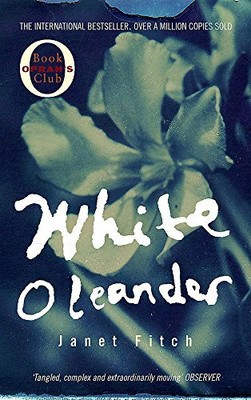 White Oleander by Fitch, Janet 1860498043 FREE Shipping