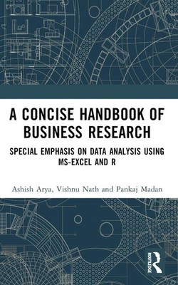 A Concise Handbook of Business Research: Special Emphasis on Data Analysis Using