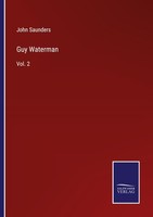 Guy Waterman John Saunders