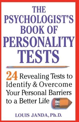 THE PSYCHOLOGIST'S BOOK OF PERSONALITY TESTS: TWENTY-FOUR By Louis Janda **NEW**