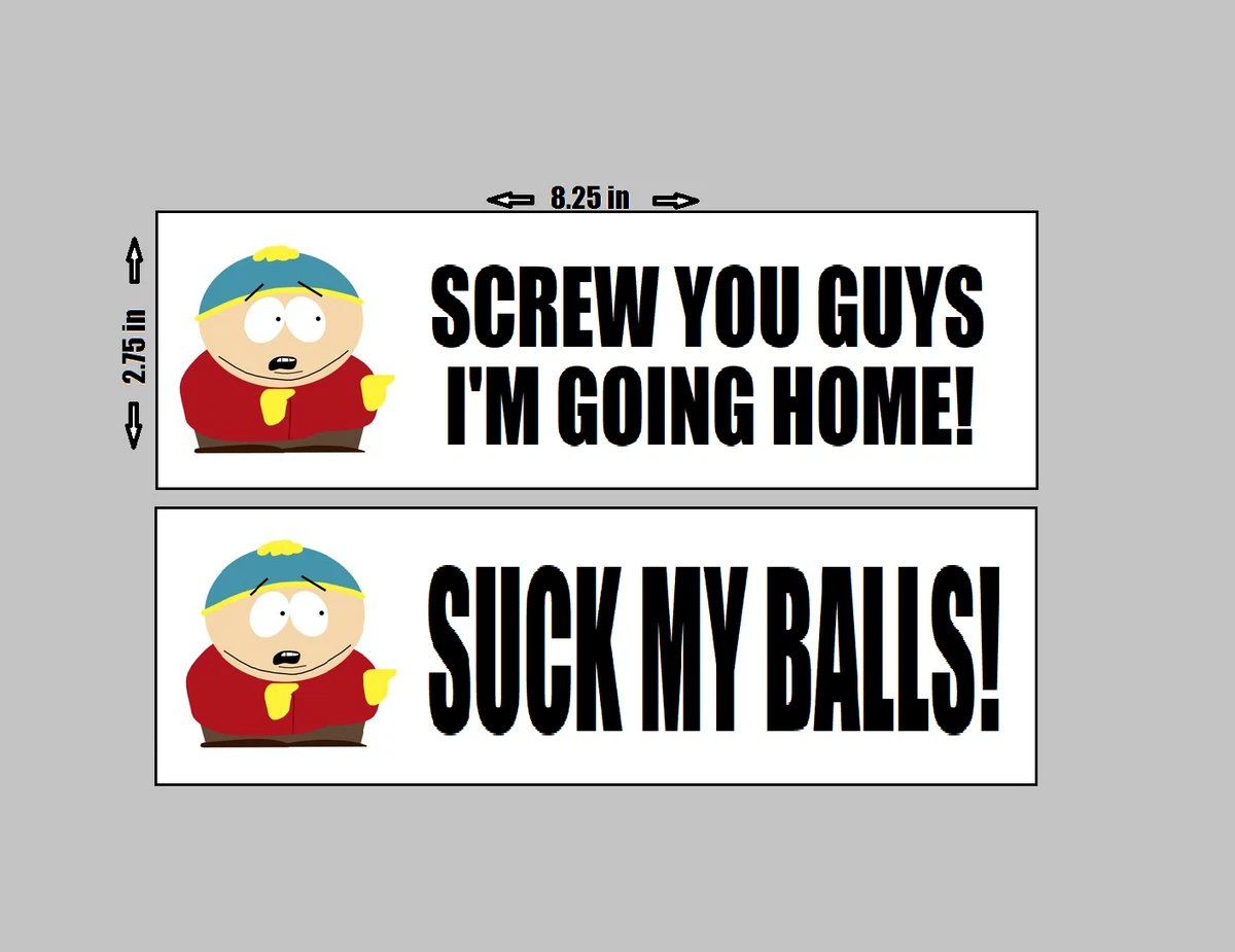 Cartman Quotes Suck My Balls