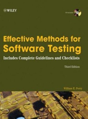 Effective Methods for Software Testing : Includes Complete Guidel