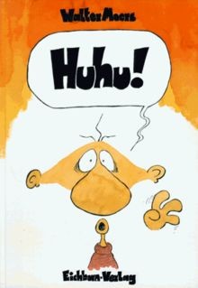 Huhu! von Moers, Walter | Buch | Zustand sehr gut