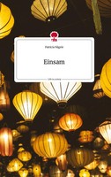 Patricia NäGele | Einsam. Life Is A Story - story.one | Buch | Deutsch (2022)