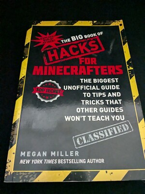 Hacks For Minecrafters By Megan Miller