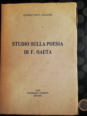 STUDIE ÜBER DIE POESIE VON F. GAETA - GIAMBATTISTA SALINARI - TODI - 1939