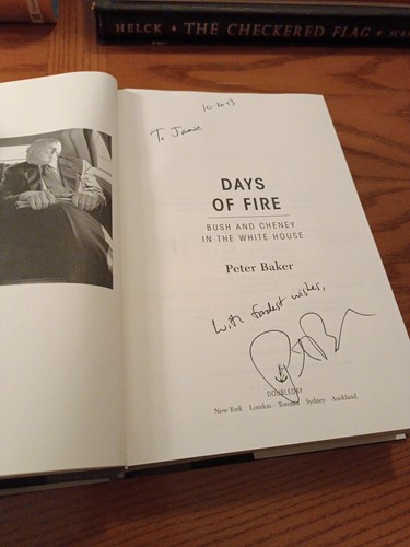 signed, Days of Fire: Bush & Cheney White House, 2013, 1st ed, Peter Baker, HCDJ - Picture 2 of 9