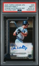 TOPPS CHROME UPDATE TOPPS CHROME LEGENDS AUTOS DON MATTINGLY 10/10 PSA 9 AUTO 10