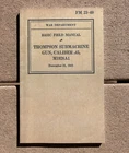 WW2 US Army Military Thompson Submachine Gun Caliber .45 M1928A1 Book FM 23-40