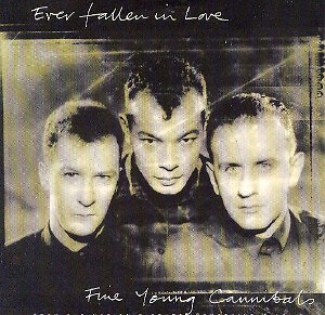 Fine Young Cannibals - Ever Fallen In Love (12'', Single)