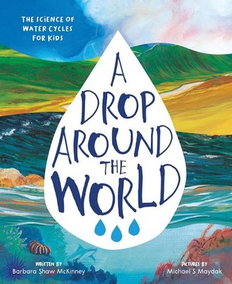 A Drop Around the World by Barbara Shaw McKinney (English) Paperback Book