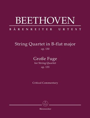 String Quartet in B-flat major Op.130 / Grosse Fuge for String Quartet Op.133 (C