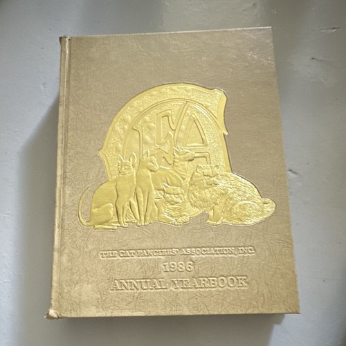 The Cat Fanciers' Association, Inc. 1986 Annual Yearbook - Cat Collectible Book