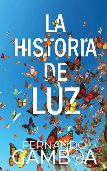 Fernando Gamboa | LA Historia DE LUZ | Taschenbuch | Spanisch (2023)-image