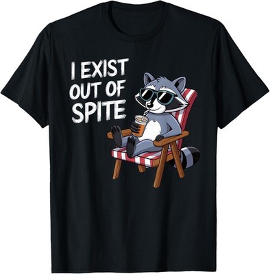 I Exist Out Of Spite Funny raccoon sunglasses T-Shirt