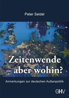 Zeitenwende - Aber Wohin? ~ Peter Seidel ~ 9783873368071