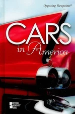 Cars in America (Opposing Viewpoints)