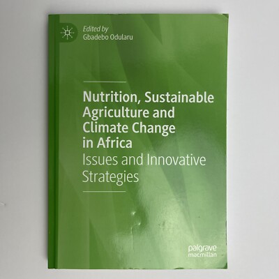 Nutrition, Sustainable Agriculture and Climate Change in Africa : Issues and...