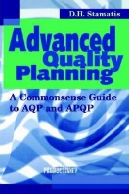 Advanced Quality Planning: A Commonsense Guide to Aqp and Apqp