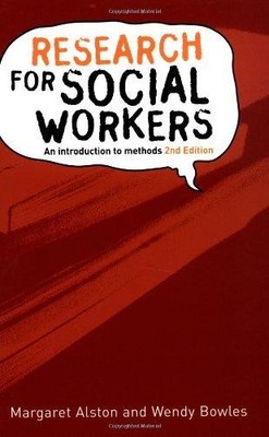 Research for Social Workers: An Introduction to Methods - Alston, Margaret